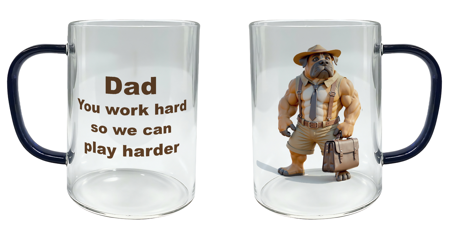 Dad, you work hard, so we can play harder, Father's Day Mug
