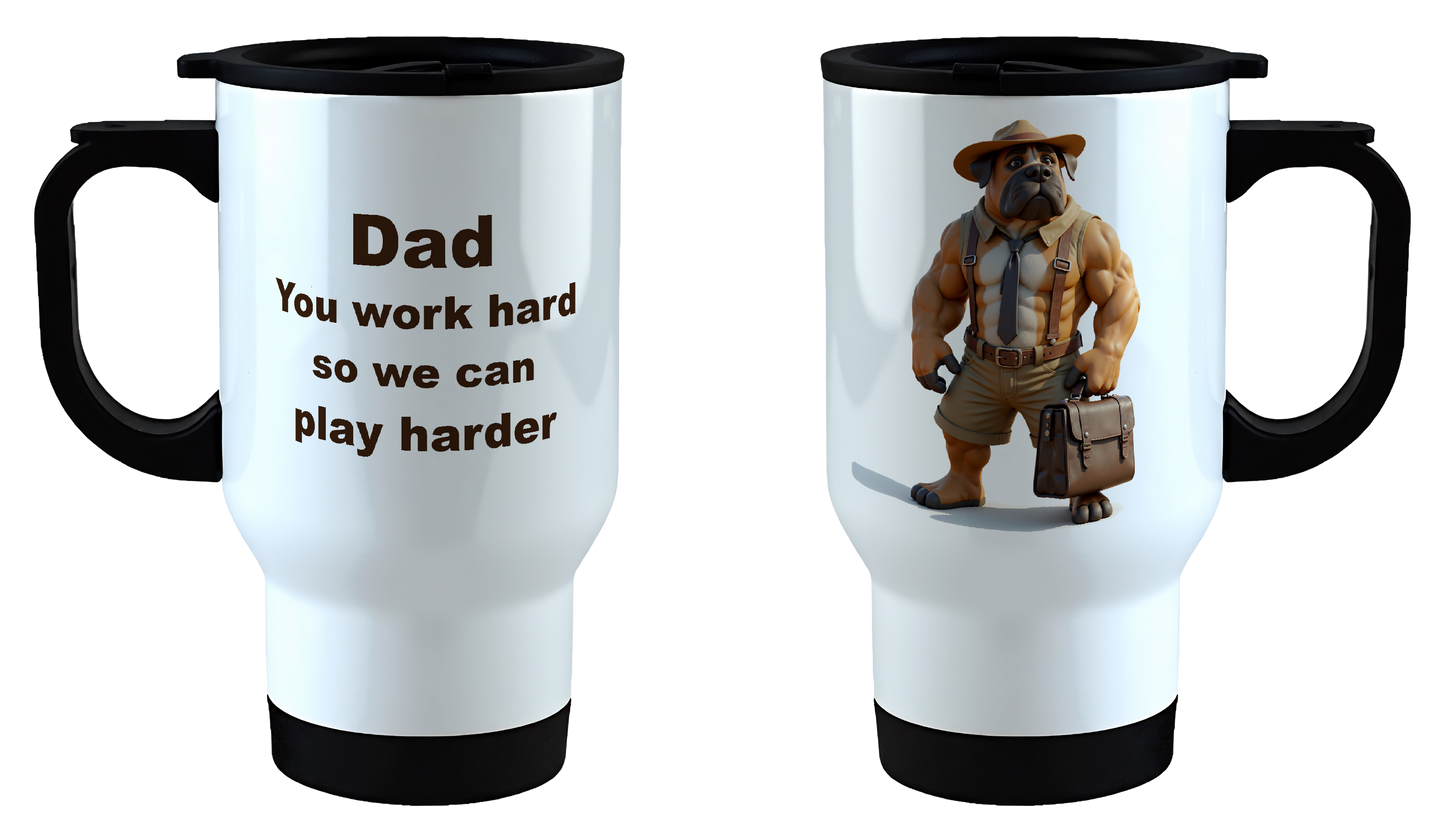 Dad, you work hard, so we can play harder, Father's Day Mug