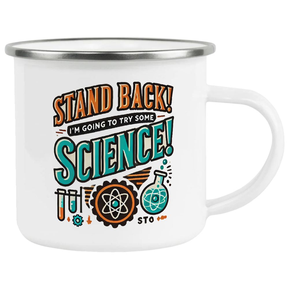 Stand back, I'm going to try some Science, coffee mug