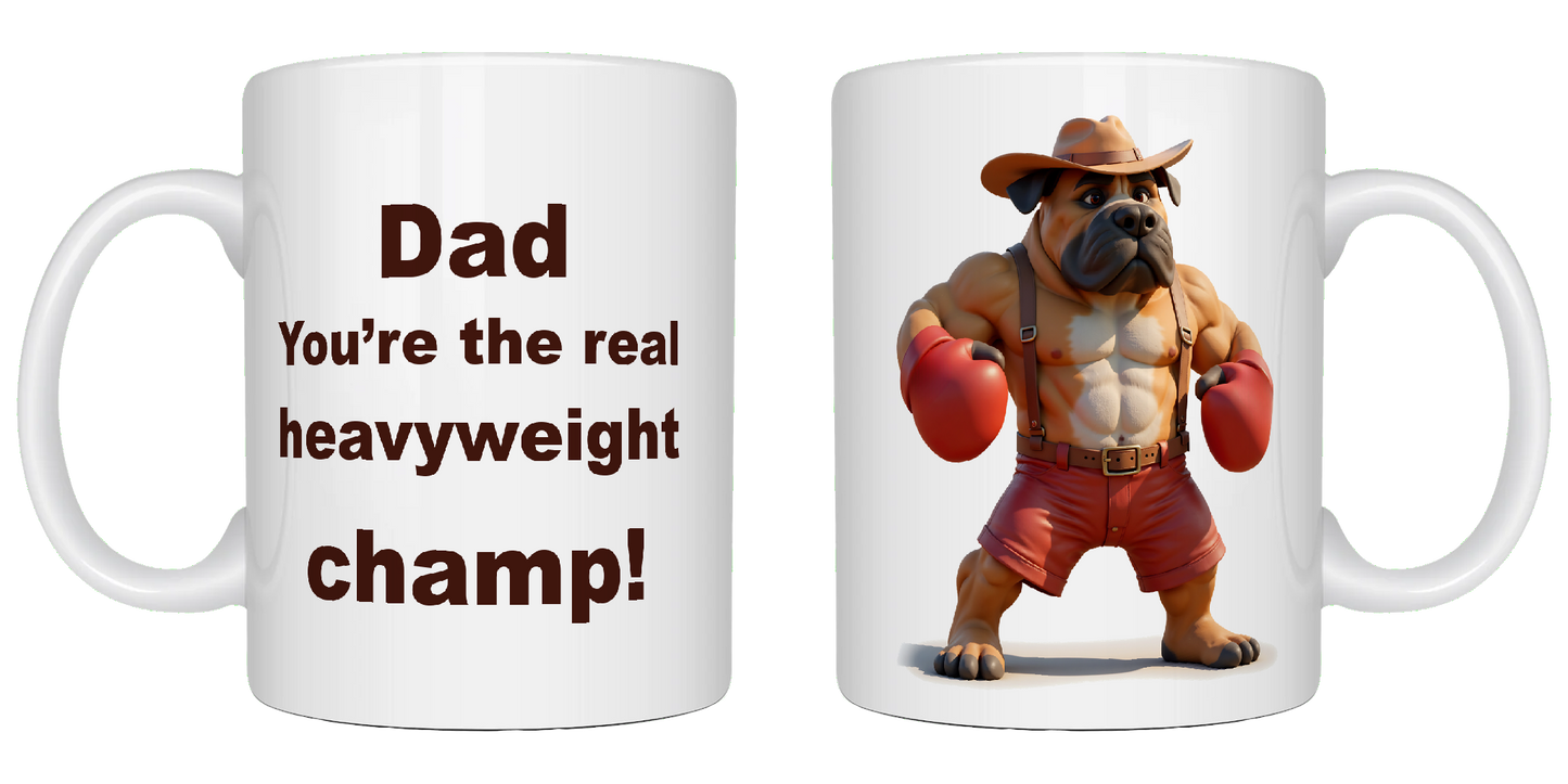 Dad, You're the real heavyweight champ!, Father's Day Mug